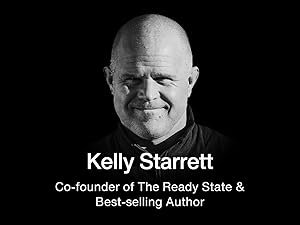 Kelly Starrett - Co-Founder of The Ready State & Best-Selling Author