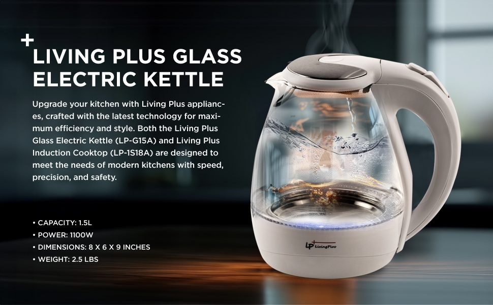 Living Plus Glass Electric Kettle (LP-G15A), 1.5L, Kettle, LED Indicator, Fast Boiling, BPA-Free